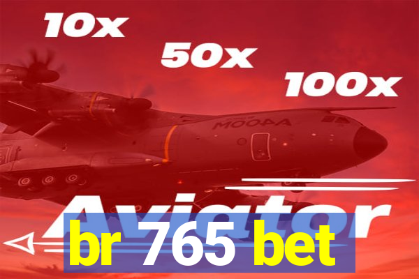 br 765 bet